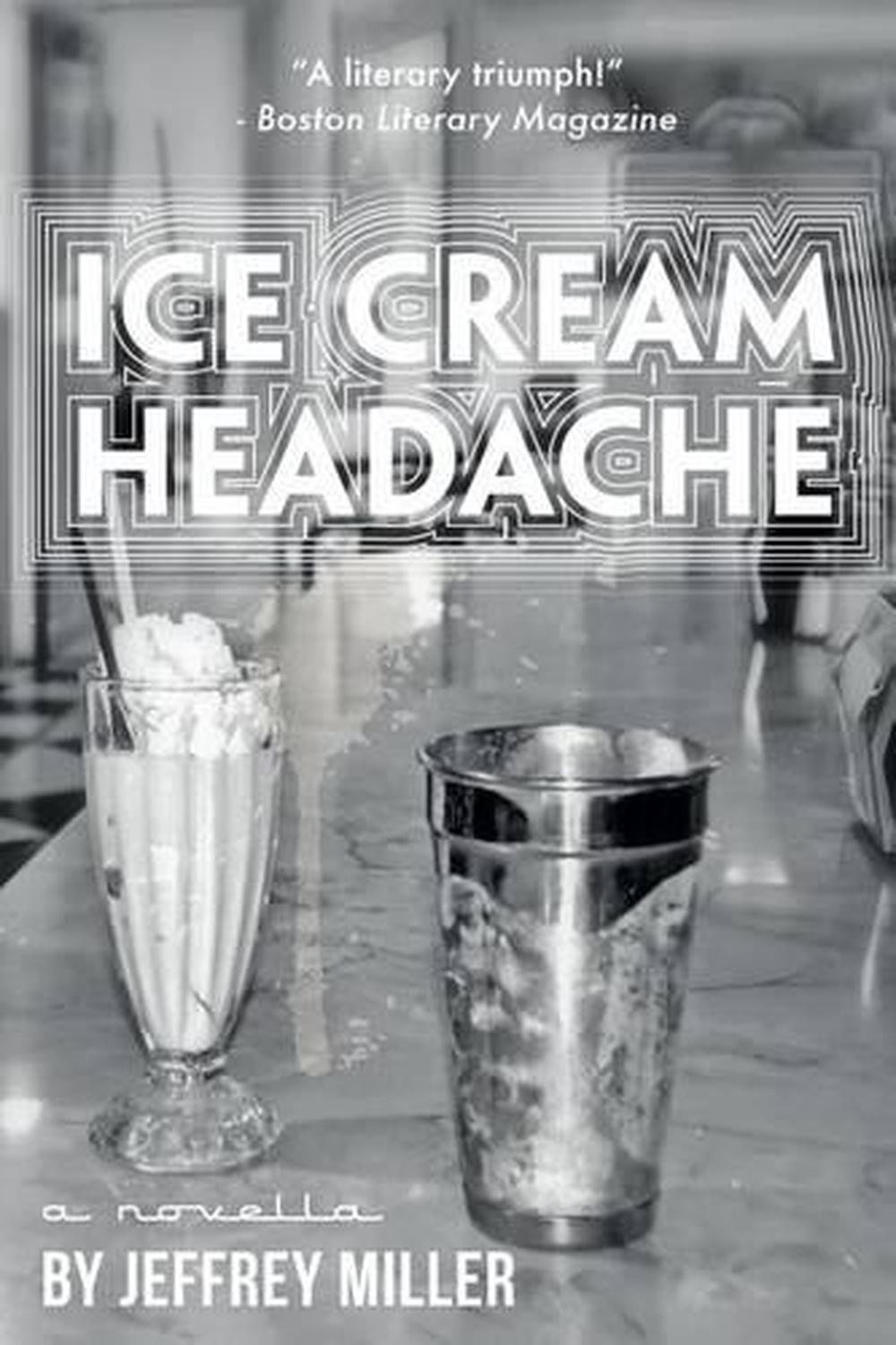 Ice Cream Headache by Jeffrey Miller (English) Paperback Book Free