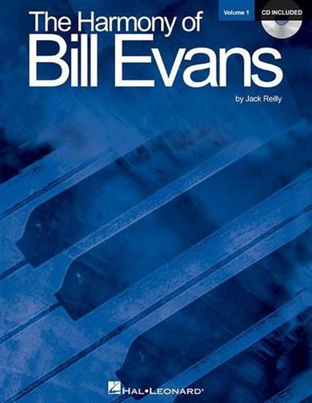 The Harmony of Bill Evans, Volume 1 [With CD (Audio)] by Jack Reilly