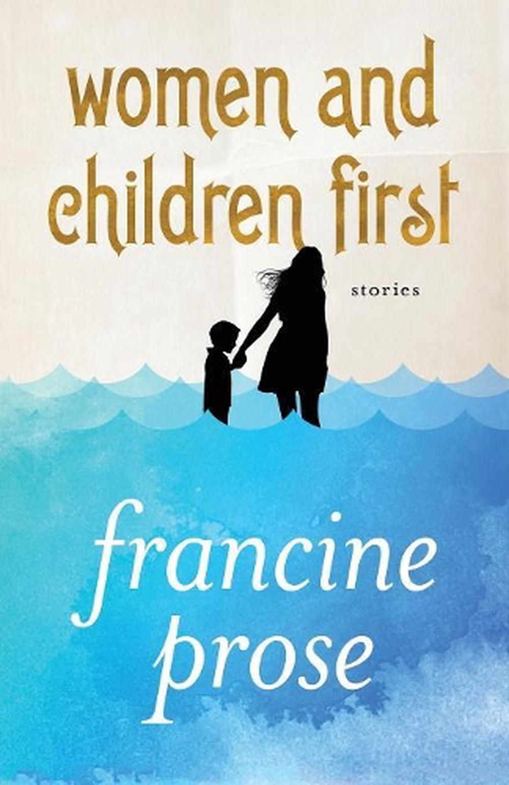 Women and Children First: Stories by Francine Prose (English) Paperback ...