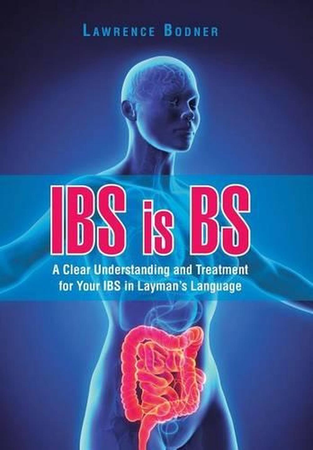 IBS is BS A Clear Understanding and Treatment for Your