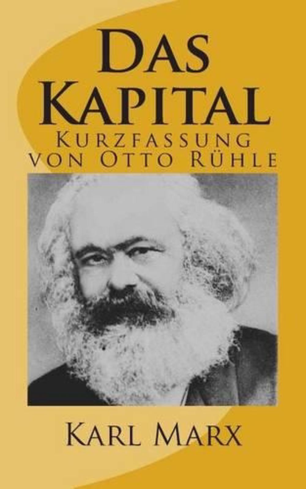 Das Kapital Kurzfassung Von Otto Ruehle