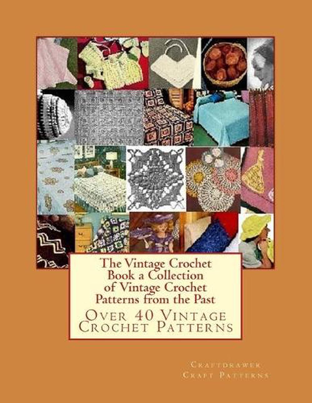 The Vintage Crochet Book a Collection of Vintage Crochet Patterns from
