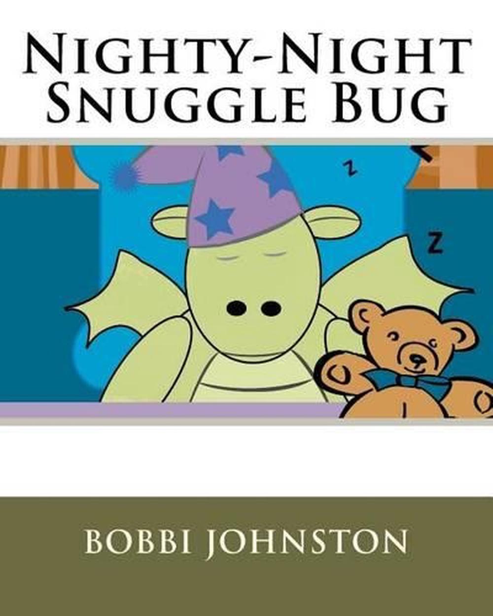 Nighty-Night Snuggle Bug by Bobbi Johnston (English) Paperback Book ...