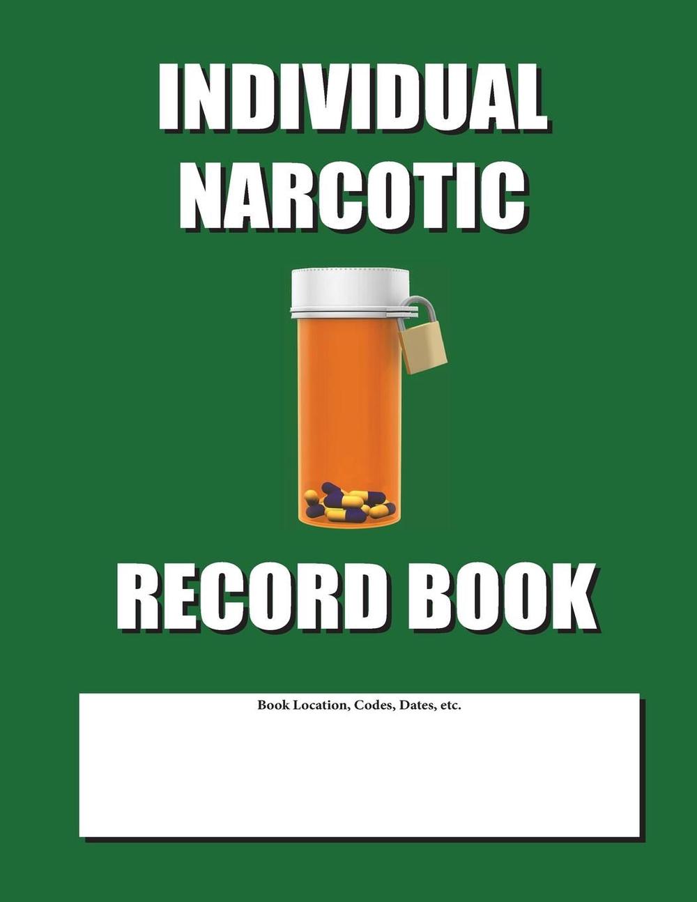 Individual Narcotic Record Book Green Cover by Max N. Jax (English