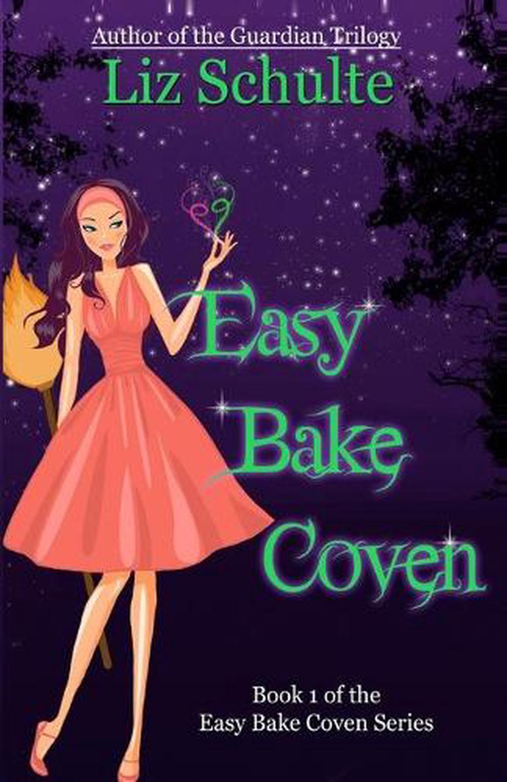 Easy Bake Coven by Liz Schulte (English) Paperback Book Free Shipping