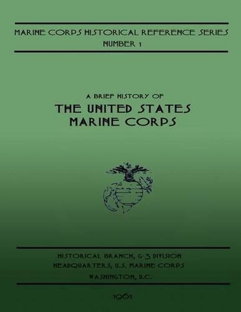 A Brief History Of The United States Marine Corps By Maj Norman W ...