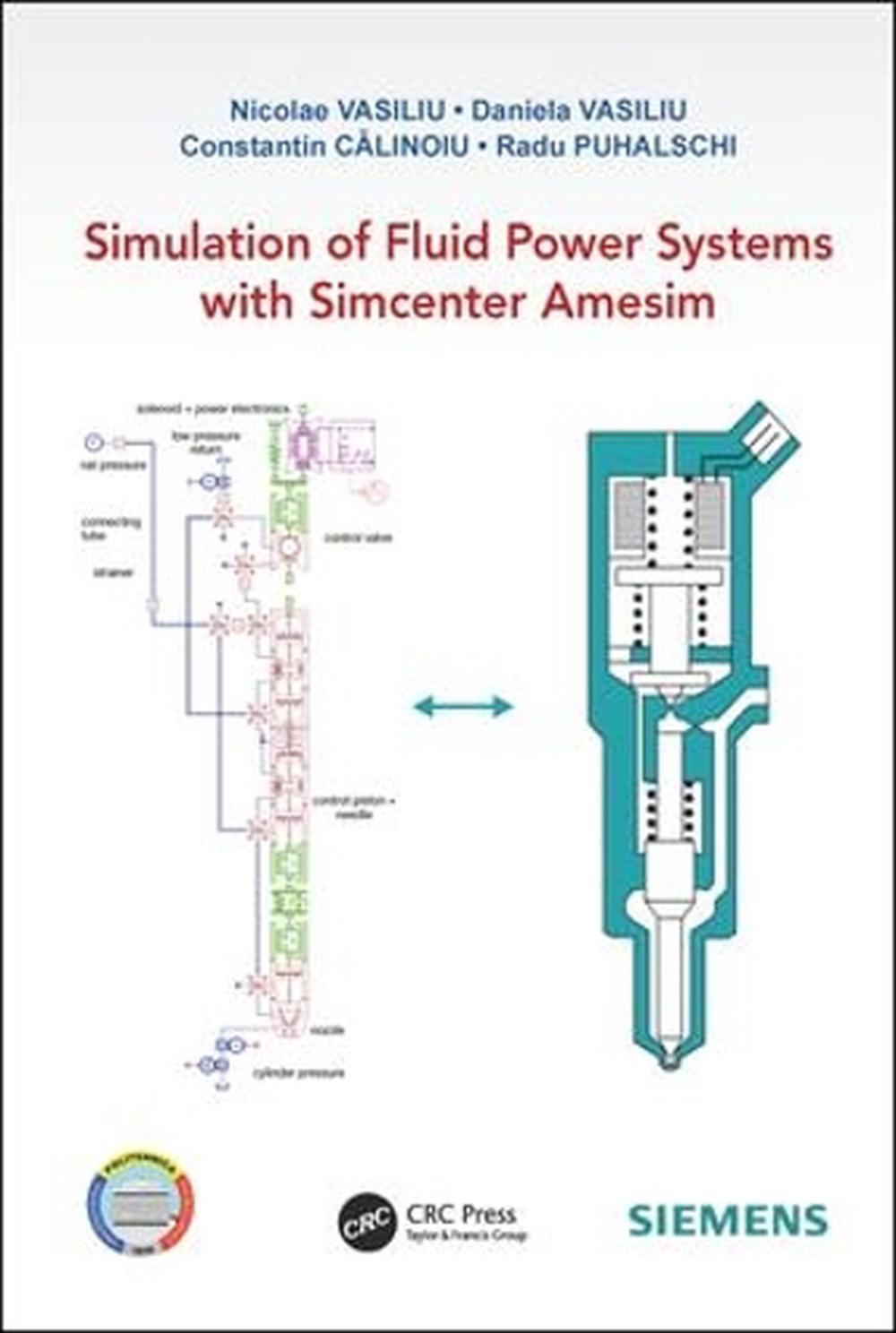 Simulation of Fluid Power Systems with Simcenter Amesim by Nicolae