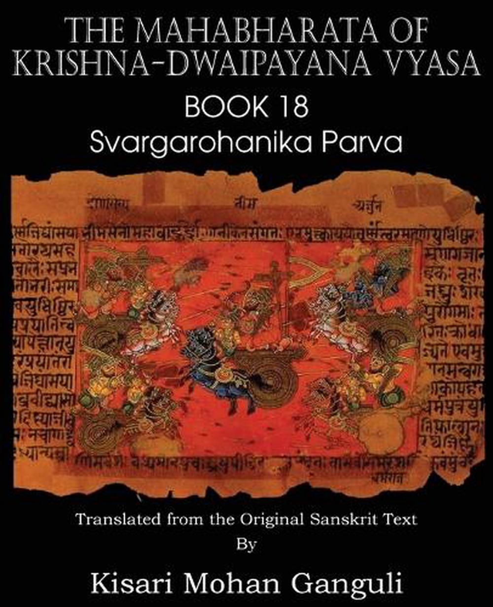 The Mahabharata Of Krishna-Dwaipayana Vyasa Book 18 Svargarohanika ...