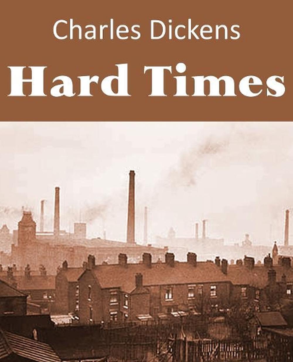 Hard Times by Charles Dickens (English) Paperback Book Free Shipping! 9781483703138 eBay Hard Times by Charles Dickens (English) Paperback Book Free Shipping! 9781483703138 eBay
