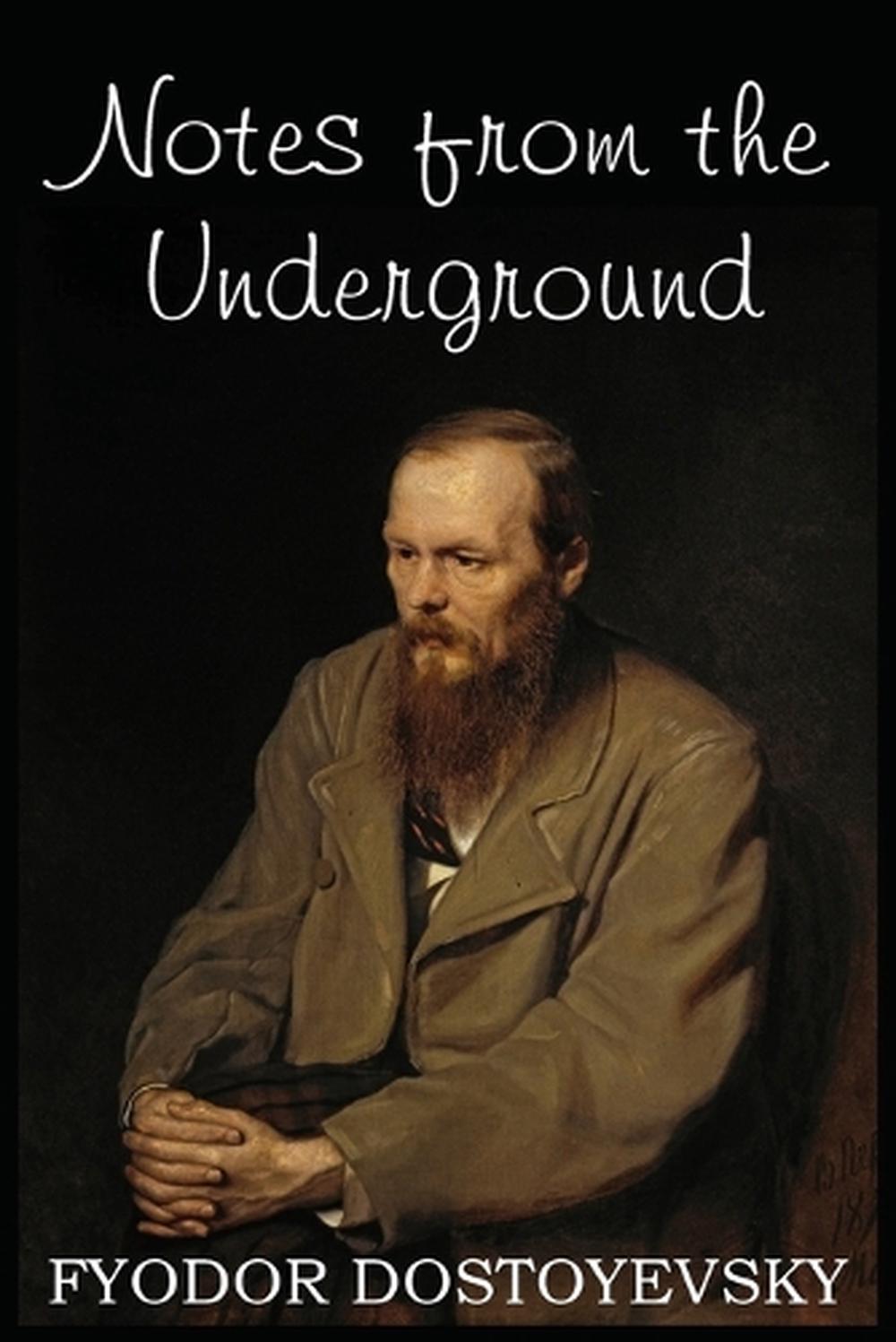 the underground man fyodor dostoevsky
