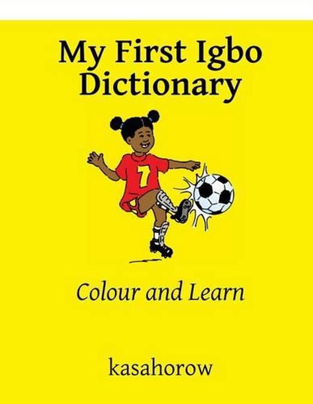 My First Igbo Dictionary: Colour and Learn by Kasahorow (English ...