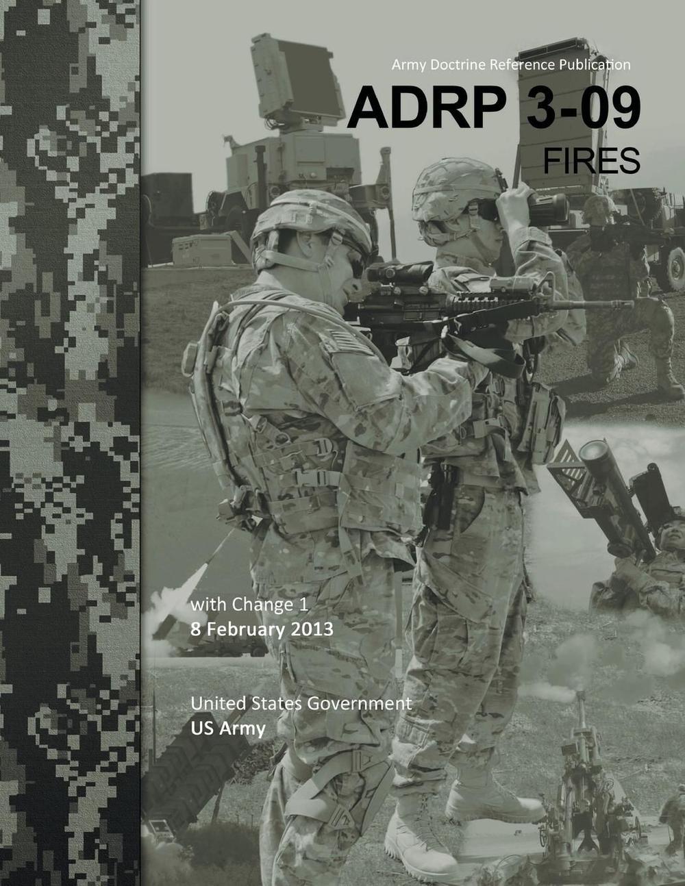 Army Doctrine Reference Publication Adrp 3-09 Fires with Change 1 8 ...