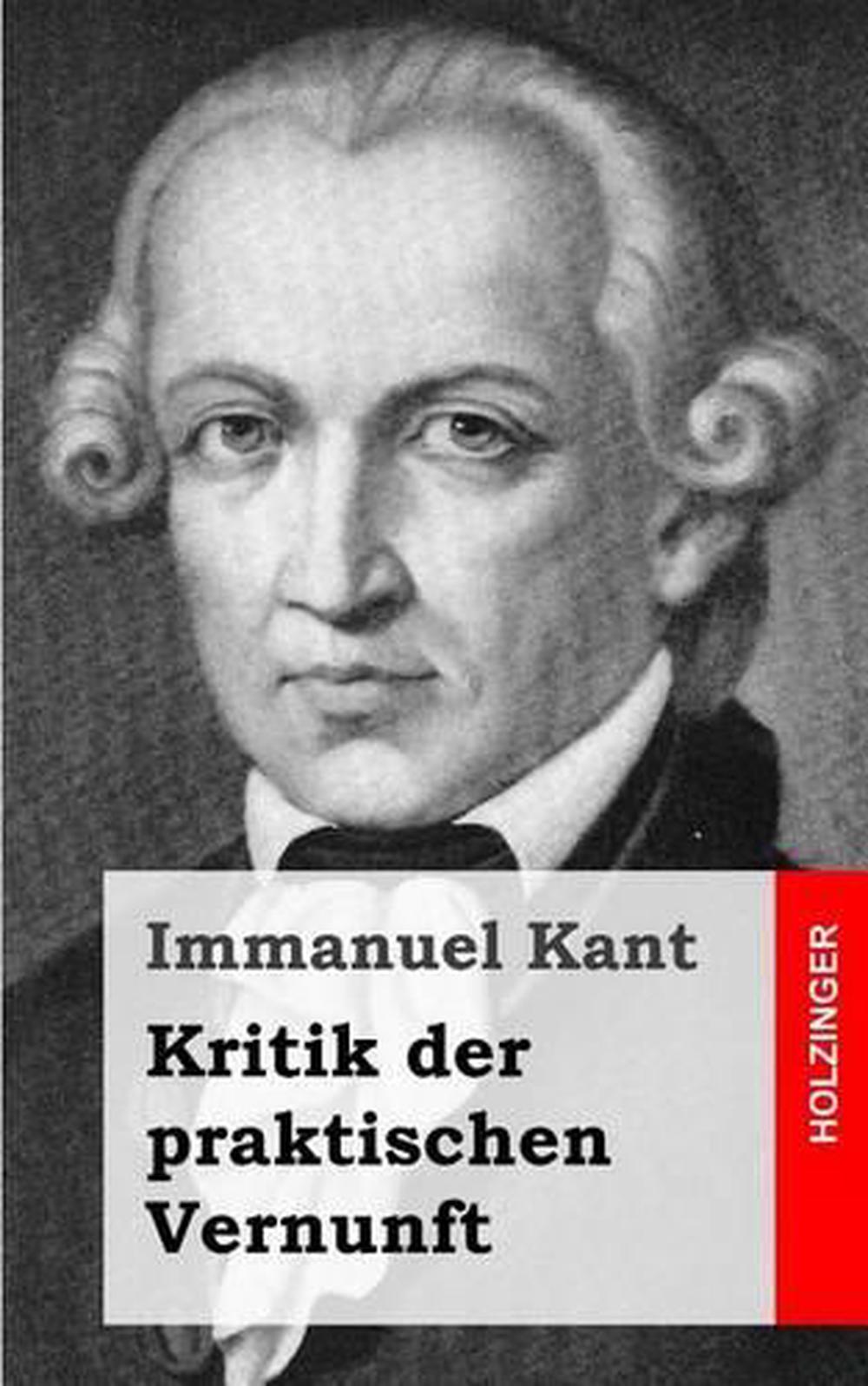 Kritik Der Praktischen Vernunft by Immanuel