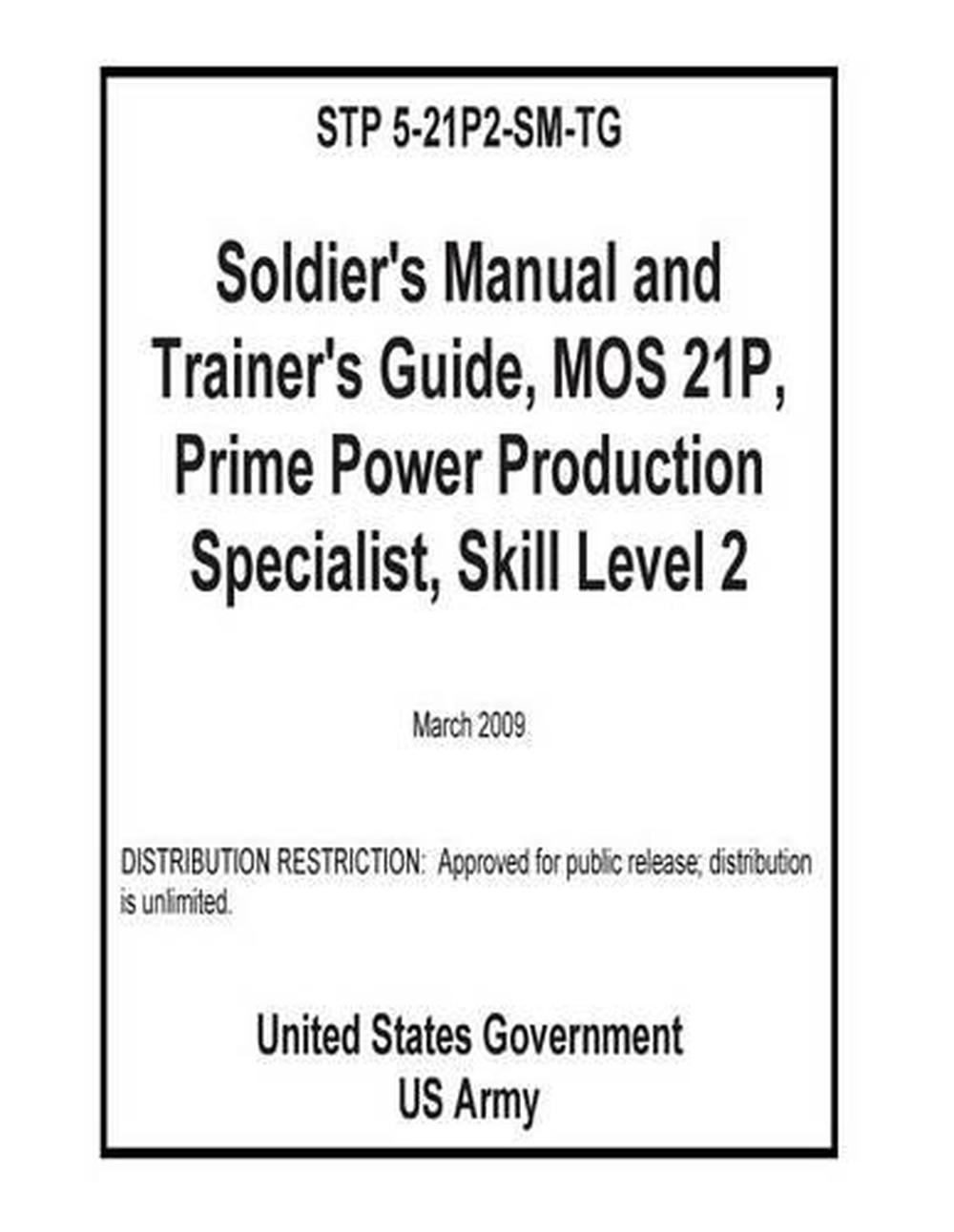 Stp 5-21p2-SM-Tg Soldier's Manual and Trainer's Guide, Mos 21p, Prime ...