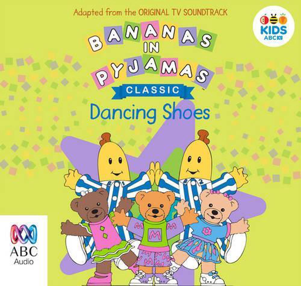 Bananas In Pyjamas Dancing Shoes (English) Compact Disc Bananas In Pyjamas Dancing Shoes (English) Compact Disc