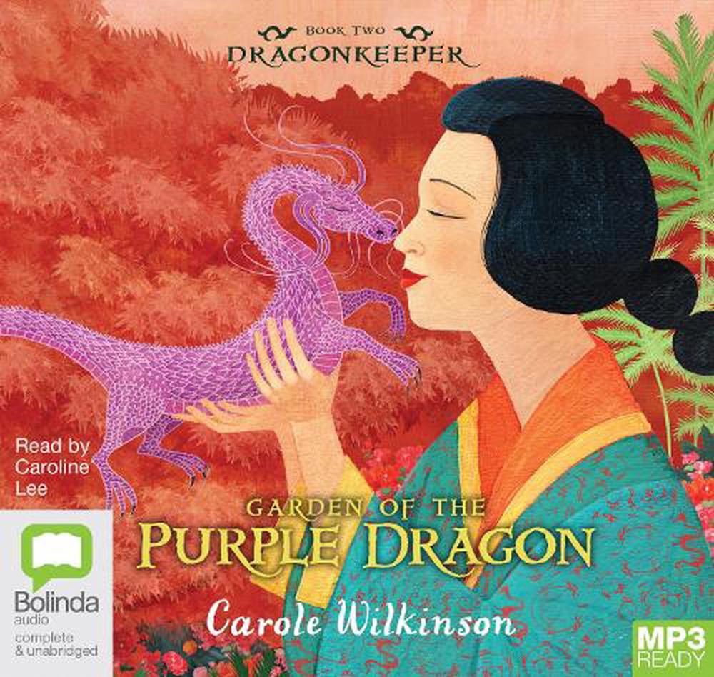 Garden of the Purple Dragon by Carole Wilkinson (English) Free Shipping