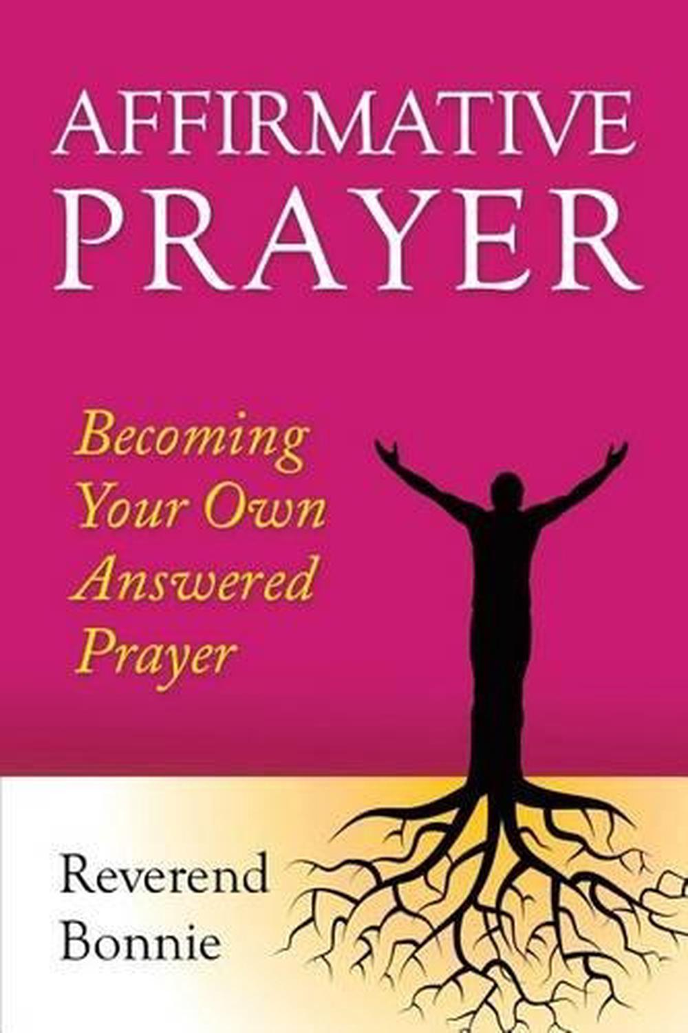 affirmative-prayer-becoming-the-answer-to-your-own-prayer-by-rev