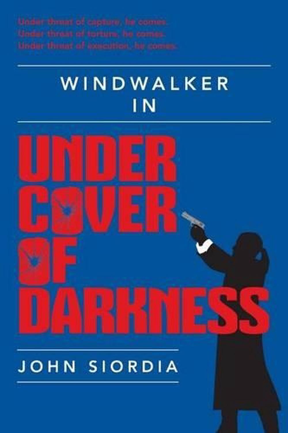 Under Cover of Darkness by John Siordia (English) Paperback Book Free