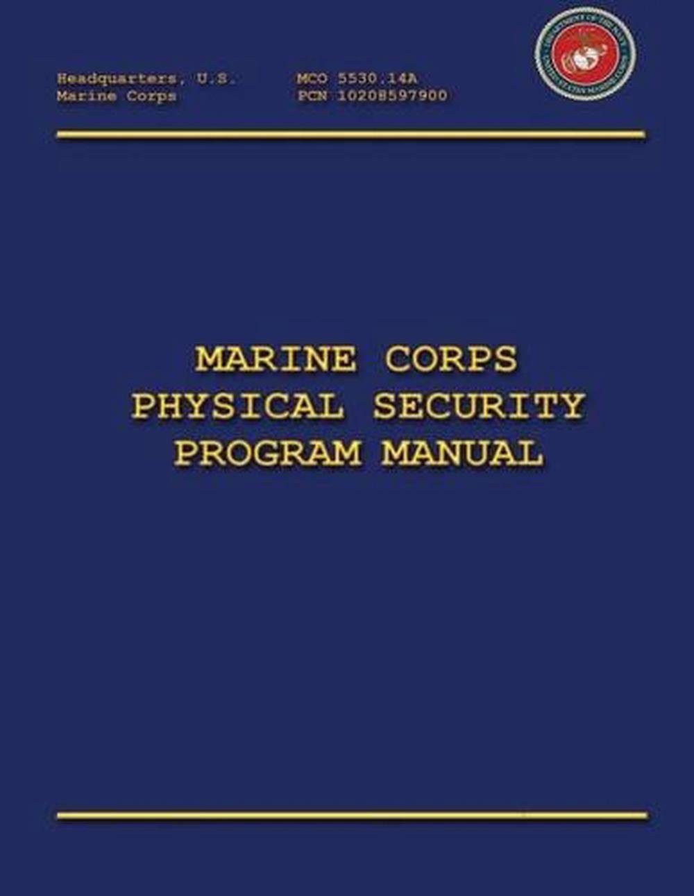 Marine Corps Physical Security Program Manual by Department Of the Navy ...