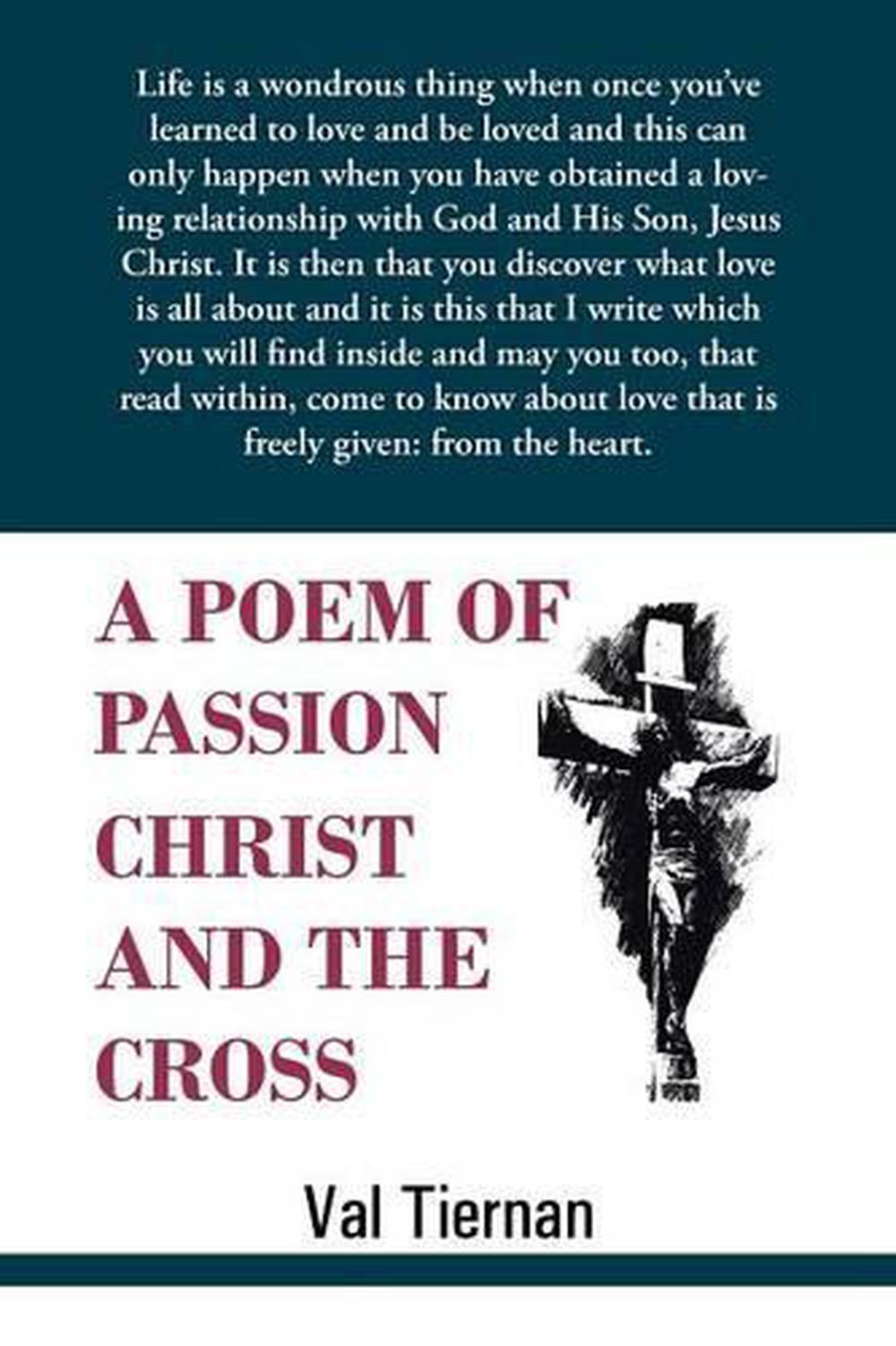 A Poem Of Passion Christ And The Cross By Val Tiernan English