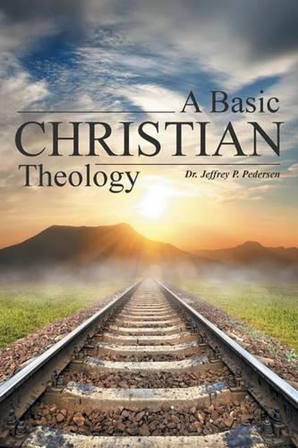 a-basic-christian-theology-by-dr-jeffrey-p-pedersen-english