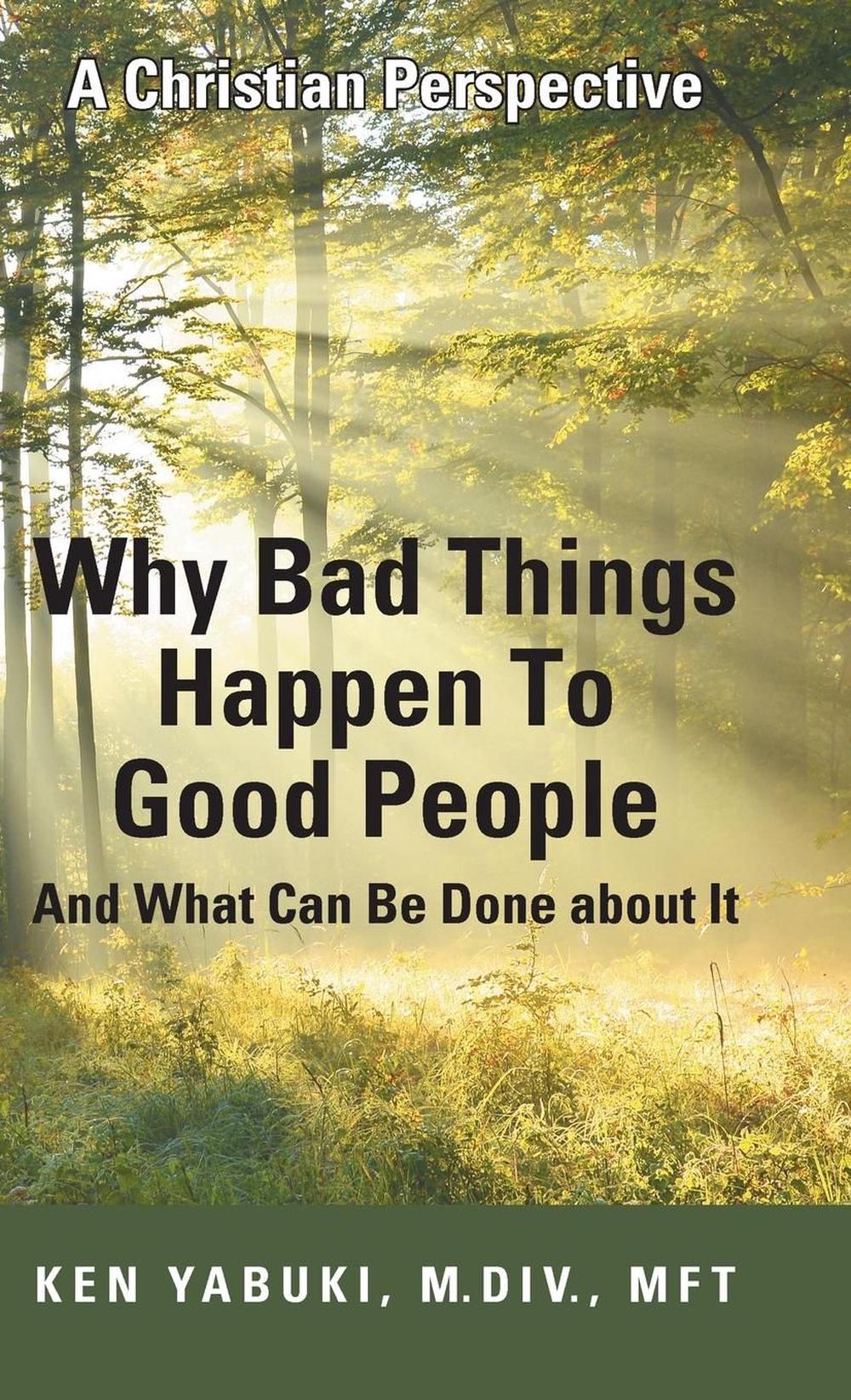 why-bad-things-happen-to-good-people-and-what-can-be-done-about-it-a