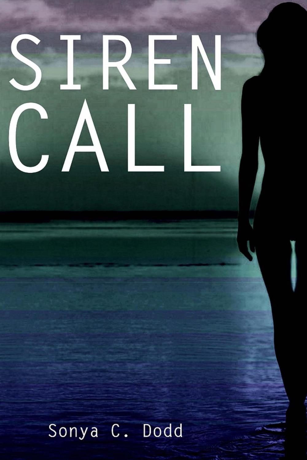 Siren Call by Mrs Sonya C. Dodd (English) Paperback Book Free Shipping ...