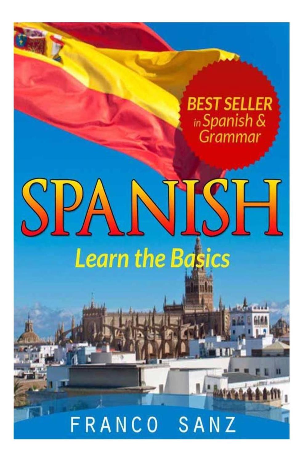 spanish-learn-the-basics-by-franco-sanz-english-paperback-book-free-shipping-9781491259559