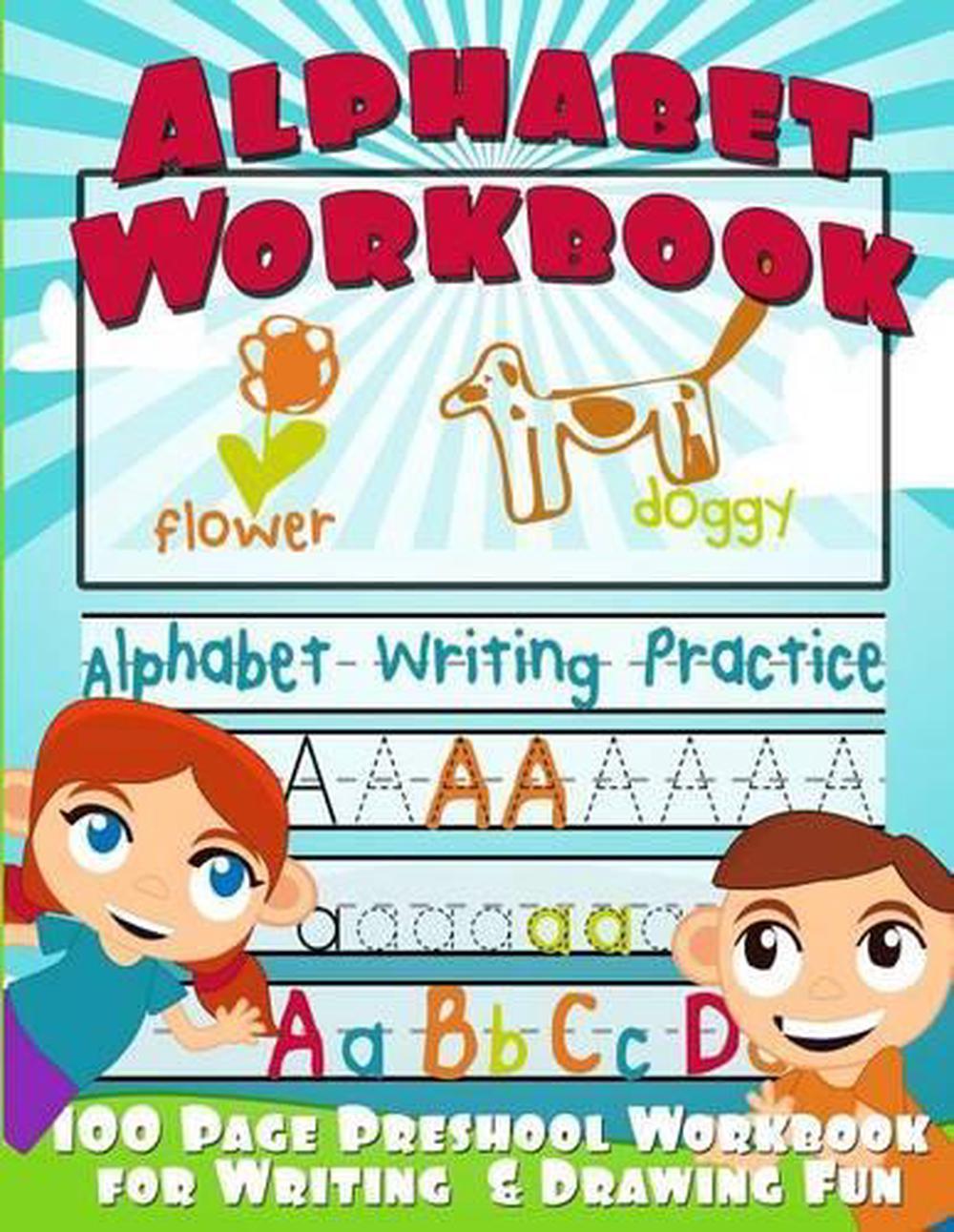 Alphabet Workbook Alphabet Writing Practice (Preschool Workbook for