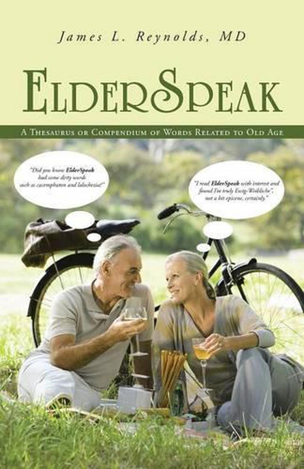 ElderSpeak by James L. Reynolds ElderSpeak by James L. Reynolds