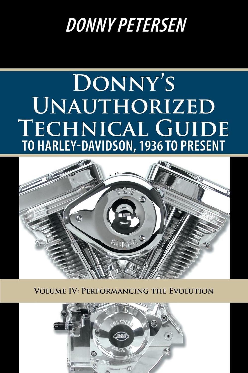 Donny S Unauthorized Technical Guide To Harley Davidson