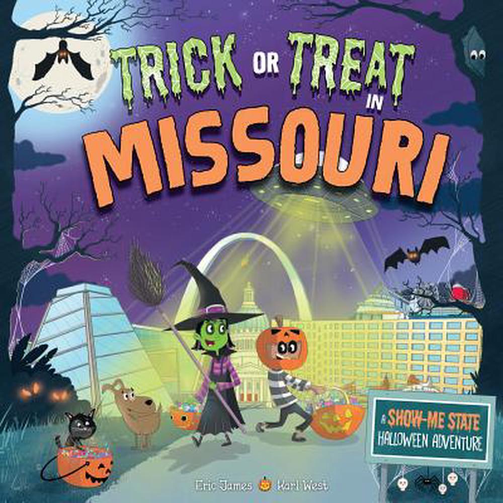 Trick or Treat in Missouri: A Show-Me State Halloween ...