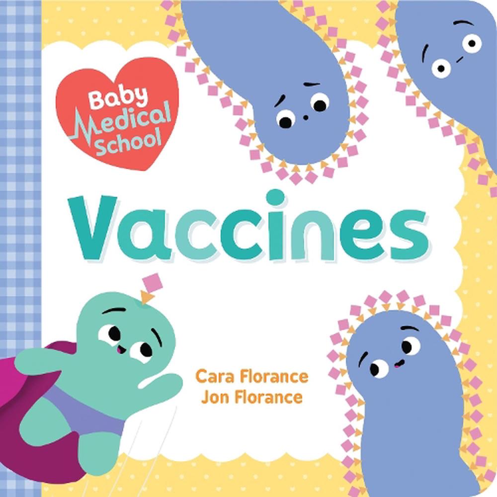 Baby Medical School Vaccines by Cara Florance (English