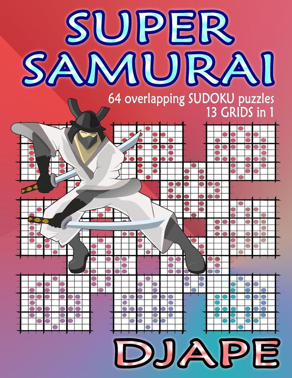 super samurai sudoku 64 overlapping puzzles 13 grids in