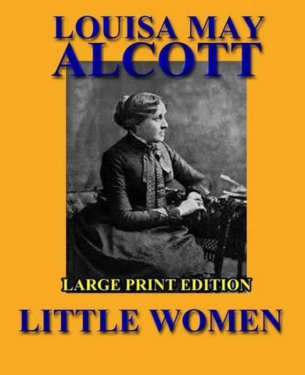 Little Women - Large Print Edition by Louisa May Alcott (English) Paperback Book 9781492747284 ...