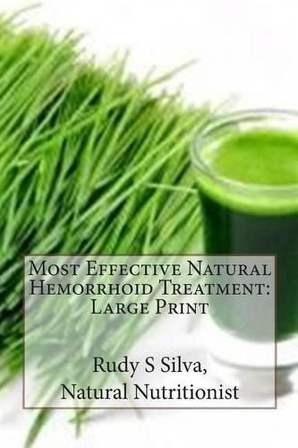 Most Effective Natural Hemorrhoid Treatment Large Print You Will Not