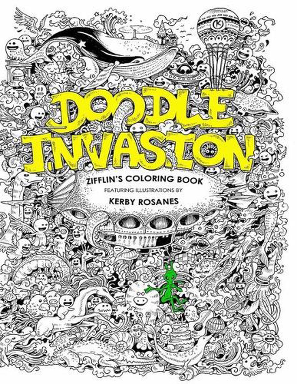 Download Doodle Invasion: Zifflin's Coloring Book by Zifflin (English) Paperback Book Fre 9781492977056 ...