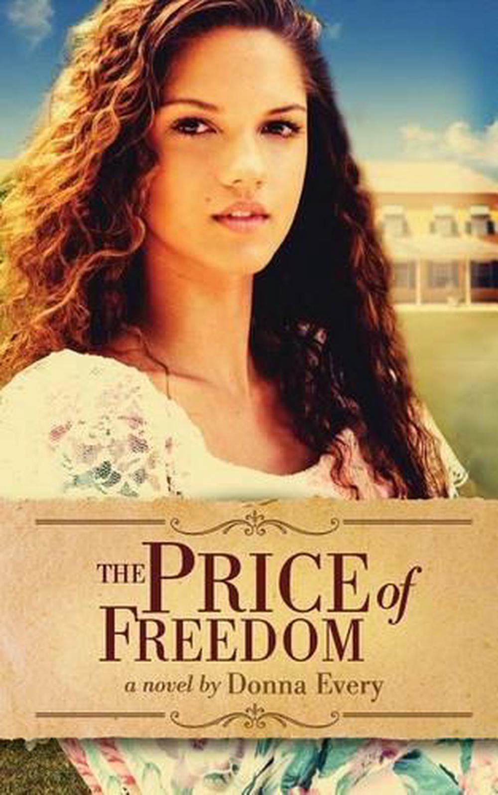 The Price of Freedom by Donna Every (English) Paperback Book Free