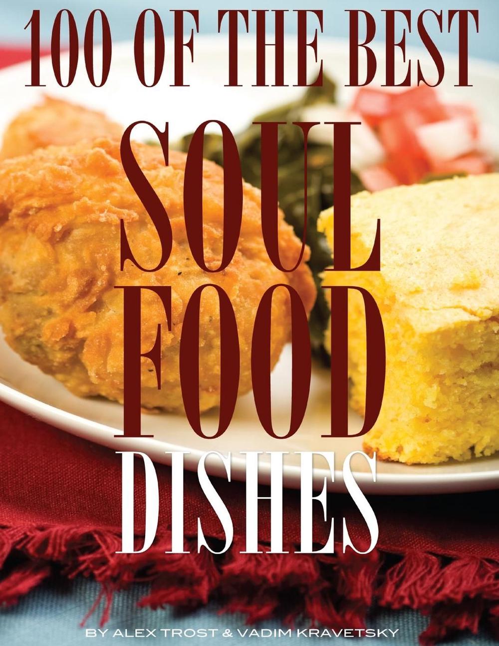 100-of-the-best-soul-food-dishes-by-alex-trost-english-paperback-book