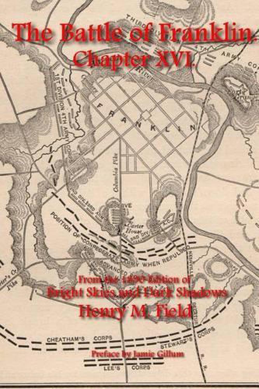 The Battle Of Franklin: Chapter XVI: From Henry M. Field's 1890 Edition ...