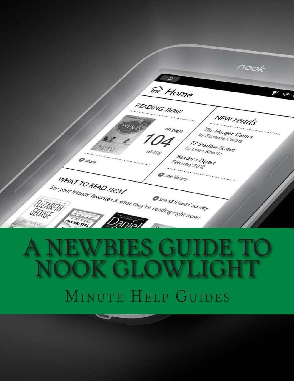 A Newbies Guide to Nook Glowlight The Unofficial Beginners Guide Doing