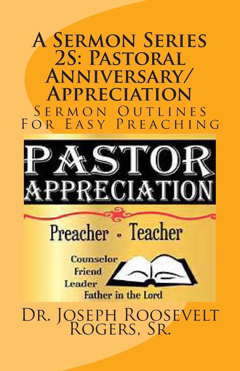 A Sermon Series 2s: Pastoral Anniversary/Appreciation: Sermon Outlines ...