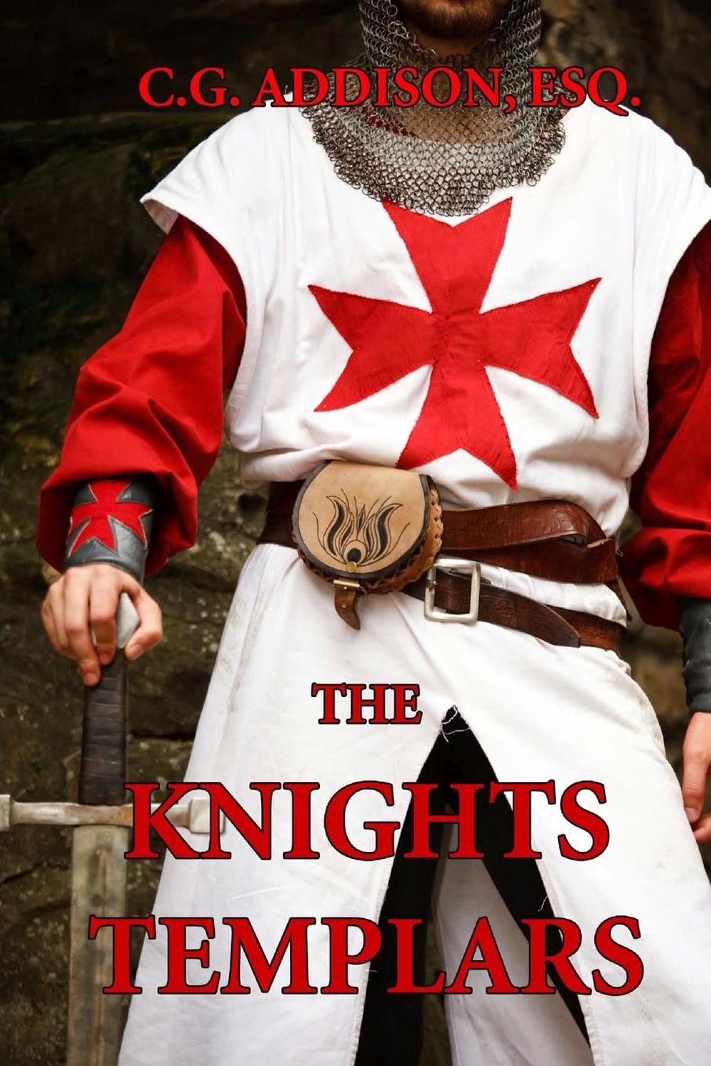 The Knights Templars The History Of The Knights Templar By Cg Addison Esq En 9781494440596 4024