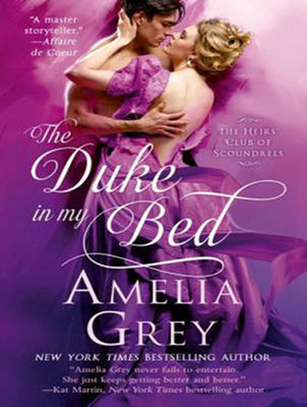 The Duke in My Bed by Amelia Grey The Duke in My Bed by Amelia Grey