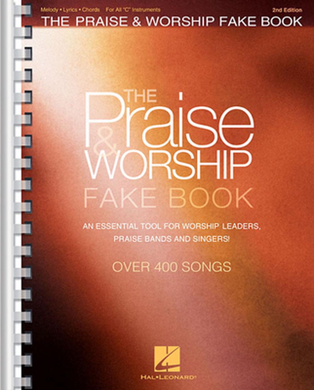 The Praise & Worship Fake Book: For C Instruments (English) Paperback Book