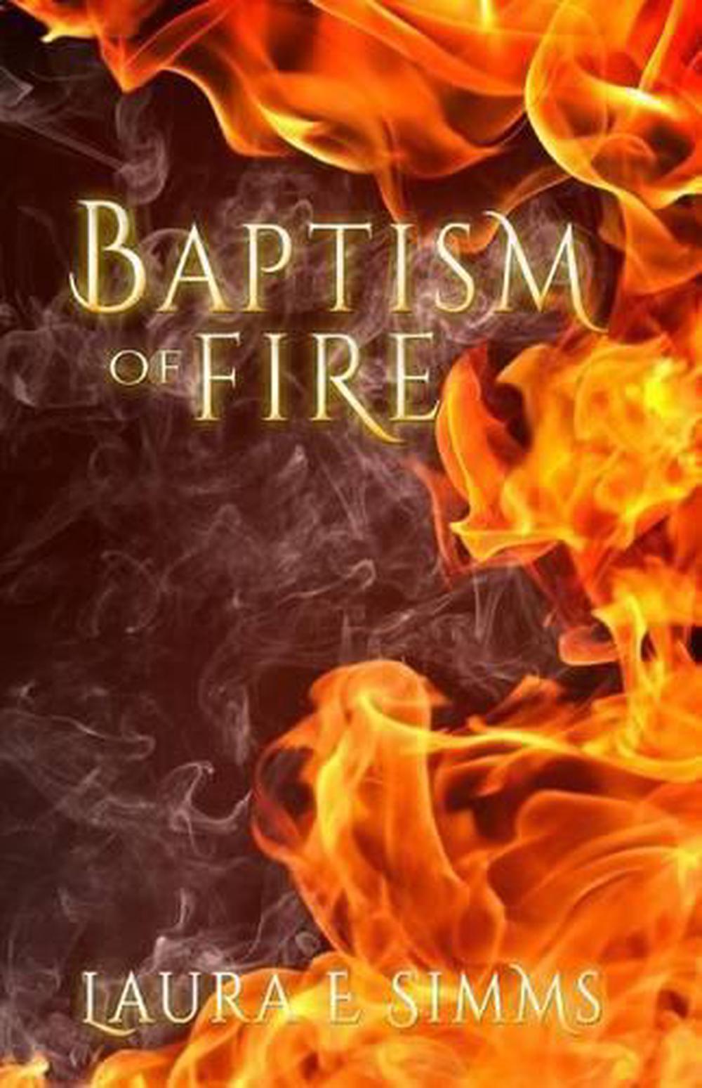 Baptism of Fire by Laura E. Simms (English) Paperback Book Free