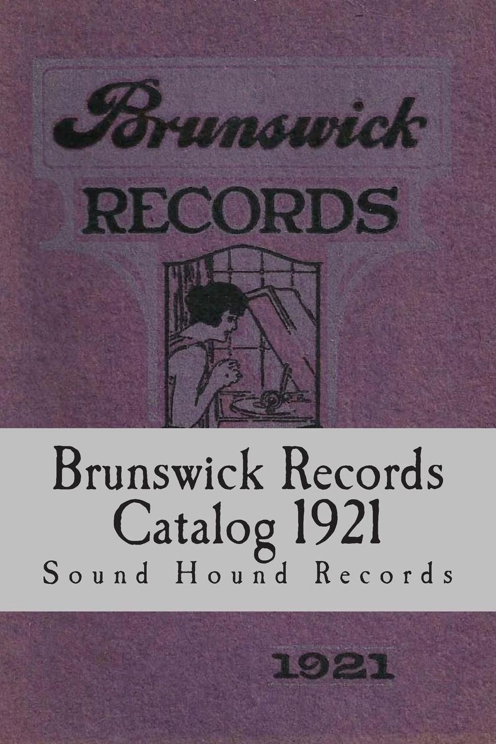 Brunswick Records Catalog 1921 by Sound Hound Records (English