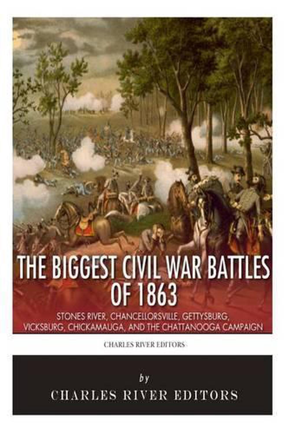 the-biggest-civil-war-battles-of-1863-stones-river-chancellorsville