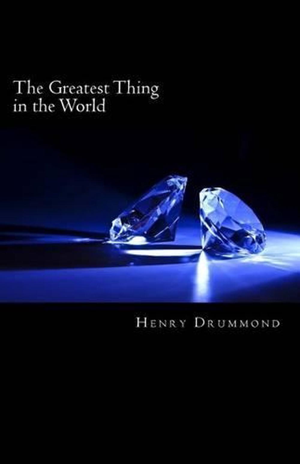 The Greatest Thing in the World by Henry Drummond (English) Paperback
