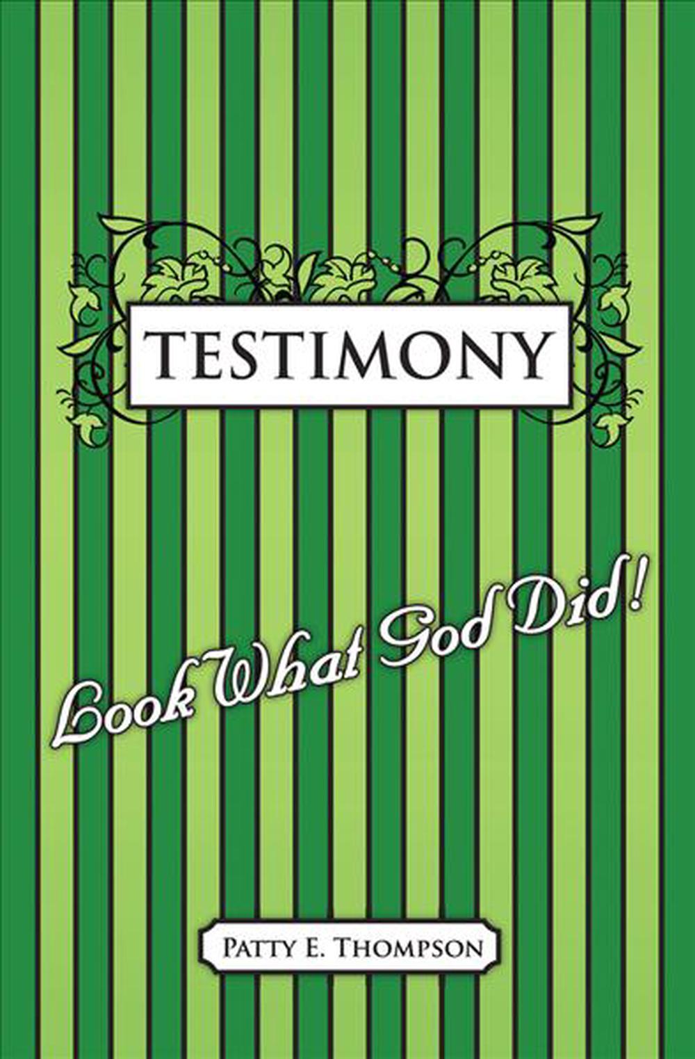 Testimony: "Look What God Did!" by Patty E. Thompson (English) Paperback Book Fr